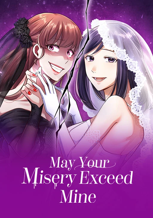 May Your Misery Exceed Mine [Official]