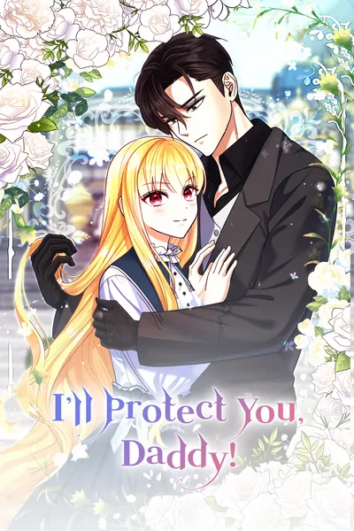 I'll Protect You, Daddy!