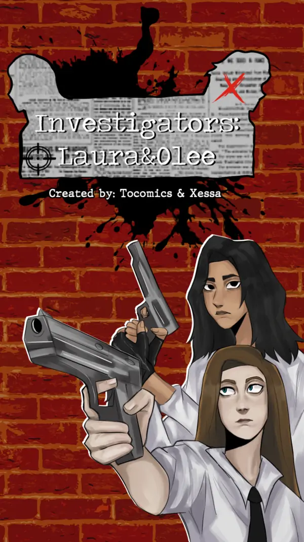 Investigators: Laura & Olee [OFFICIAL]