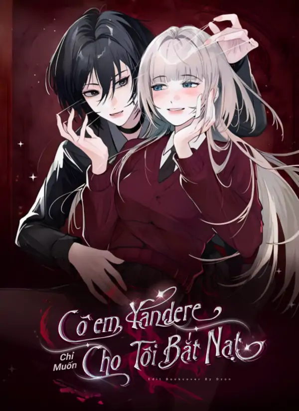 Cô em yandere chỉ muốn tôi bắt nạt (Bilibili Official) Cô em yandere chỉ muốn tôi bắt nạt (Bilibili Official)