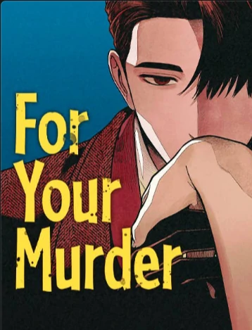 For your Murder For your Murder