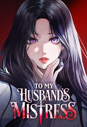 🇲🇨 To My Husband's Mistress 🇲🇨 To My Husband's Mistress