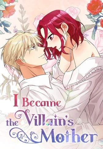 I Became the Villain's Mother 〘Official〙〘Mature〙 I Became the Villain's Mother 〘Official〙〘Mature〙
