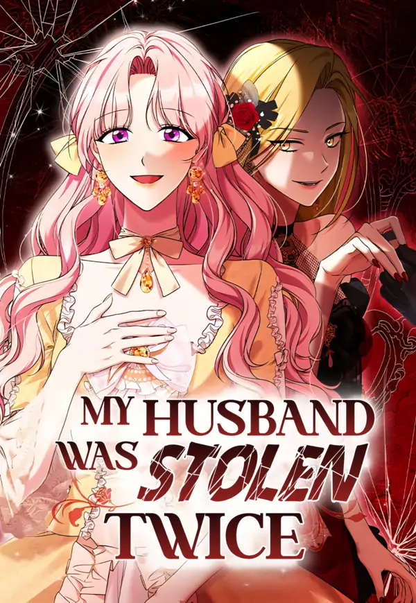 MY HUSBAND WAS STOLEN TWICE MY HUSBAND WAS STOLEN TWICE
