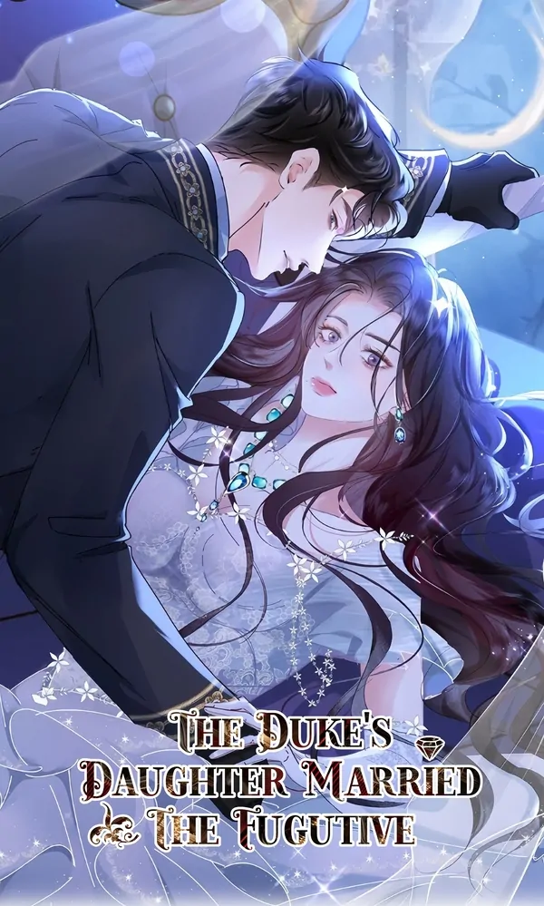 The Duke's Daughter Married The Fugutive The Duke's Daughter Married The Fugutive