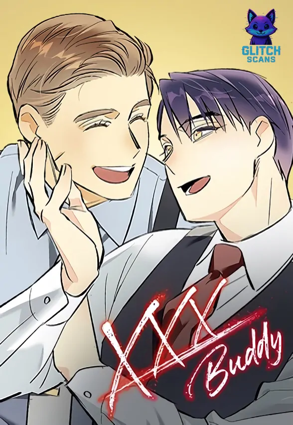 XXX Buddy [ 𝒢𝓁𝒾𝓉𝒸𝒽𝒮𝒸𝒶𝓃 ]