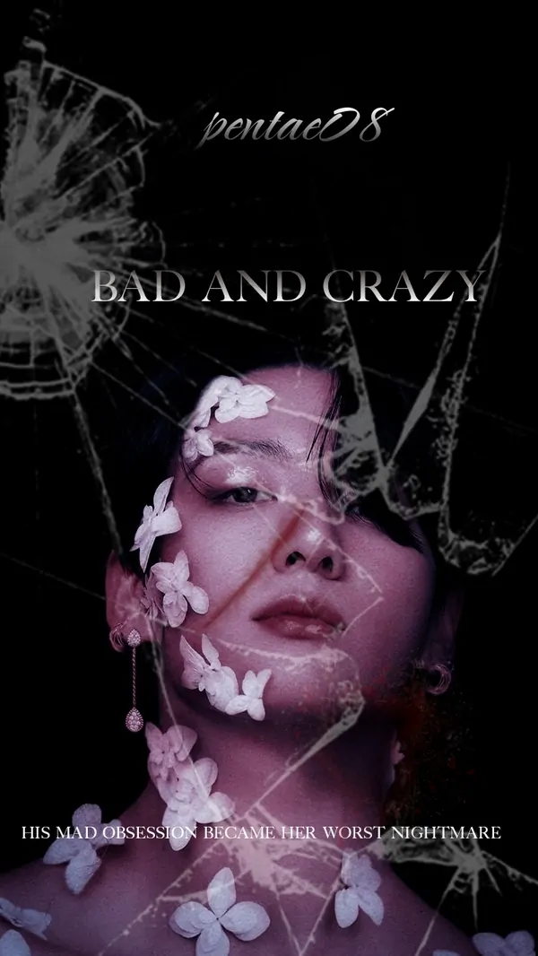 Bad and crazy Bad and crazy