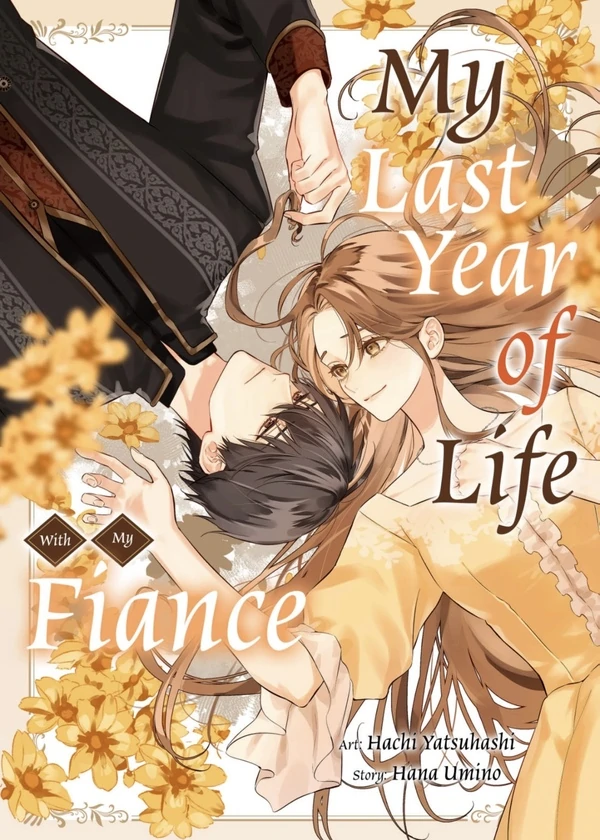 My last year of life with my fiance My last year of life with my fiance