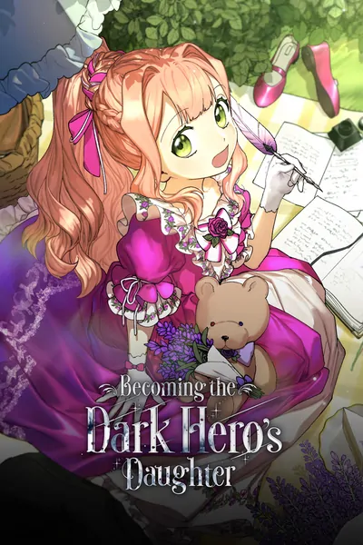 Becoming the Dark Hero's Daughter (Official) Becoming the Dark Hero's Daughter (Official)