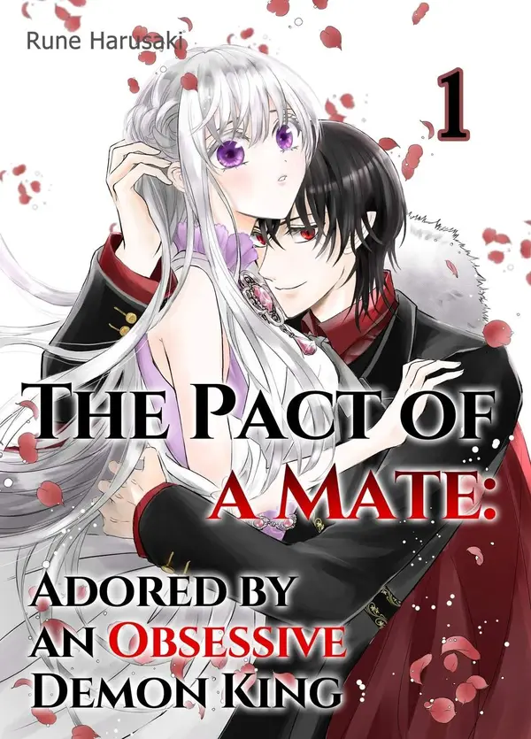 The Pact of a Mate: Adored by an Obsessive Demon King (Official) The Pact of a Mate: Adored by an Obsessive Demon King (Official)