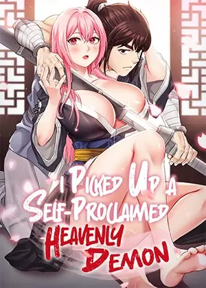 I Picked Up a Self-Proclaimed Heavenly Demon I Picked Up a Self-Proclaimed Heavenly Demon