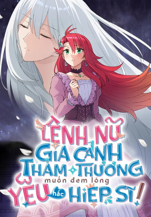 Lệnh nữ gia cảnh thảm thương muốn đem lòng yêu hắc hiệp sĩ Lệnh nữ gia cảnh thảm thương muốn đem lòng yêu hắc hiệp sĩ