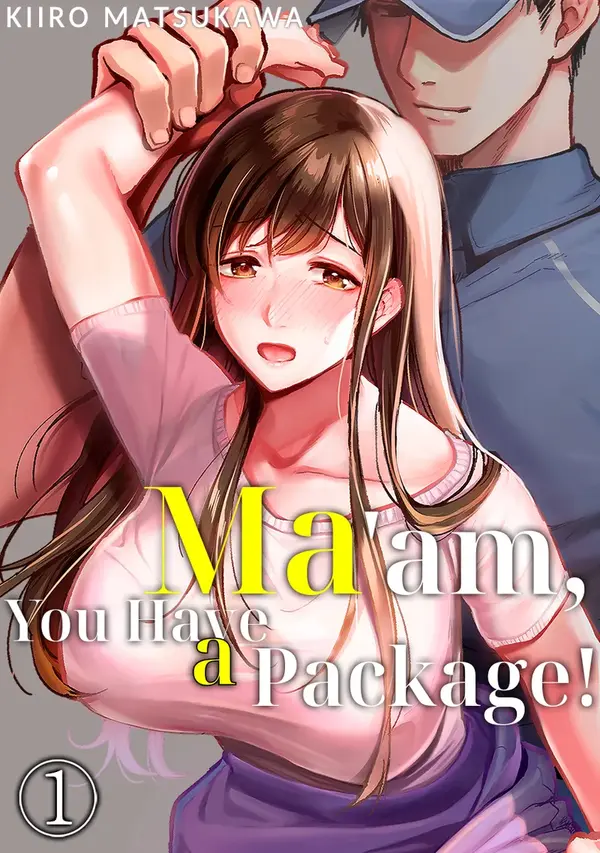 Ma'am, You Have a Package! The Housewife Who's Seduced by the Delivery Man Ma'am, You Have a Package! The Housewife Who's Seduced by the Delivery Man