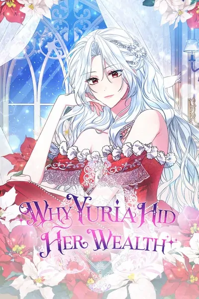 Why Yuria Hid Her Wealth