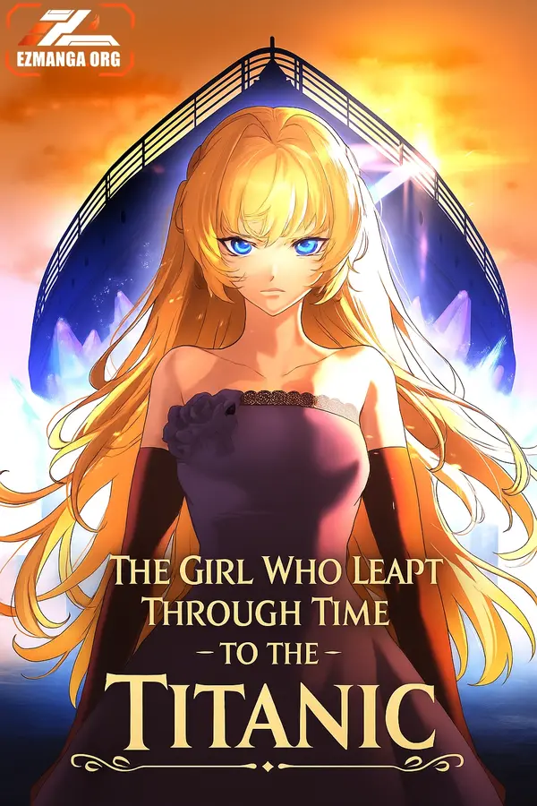 The Girl Who Leapt Through Time to the Titanic The Girl Who Leapt Through Time to the Titanic