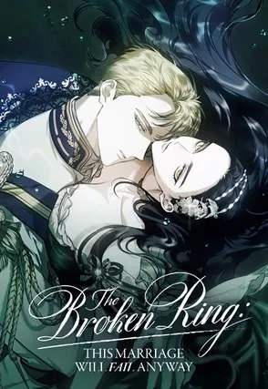 The Broken Ring : This Marriage Will Fail Anyway (Official) The Broken Ring : This Marriage Will Fail Anyway (Official)