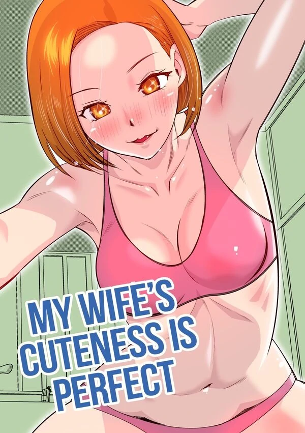 My Wife's Cuteness is Perfect My Wife's Cuteness is Perfect