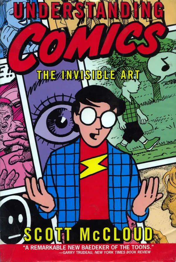 Understanding Comics: The Invisible Art Understanding Comics: The Invisible Art