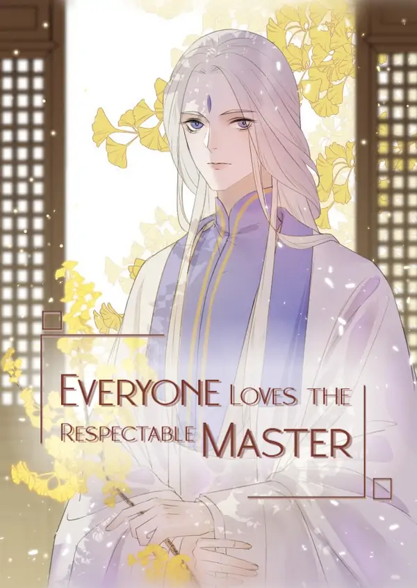 Everyone Loves the Respectable Master Everyone Loves the Respectable Master