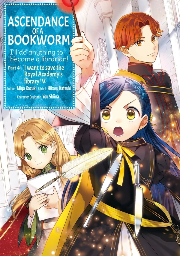 Ascendance of a Bookworm: Part 4 (Official) Ascendance of a Bookworm: Part 4 (Official)